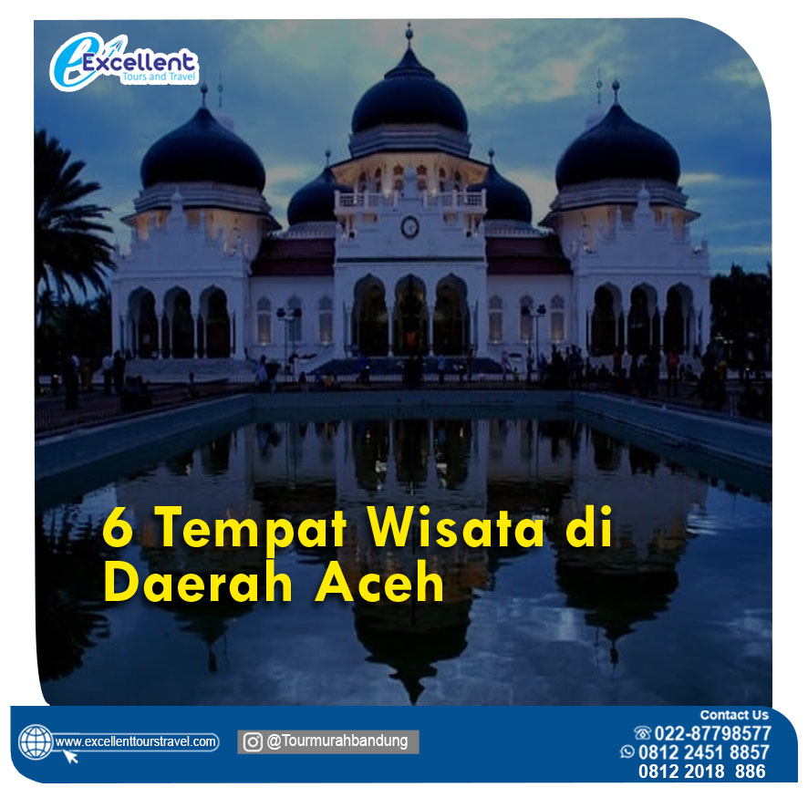 6 Tempat Wisata Di Daerah Aceh – Excellent Tours And Travel