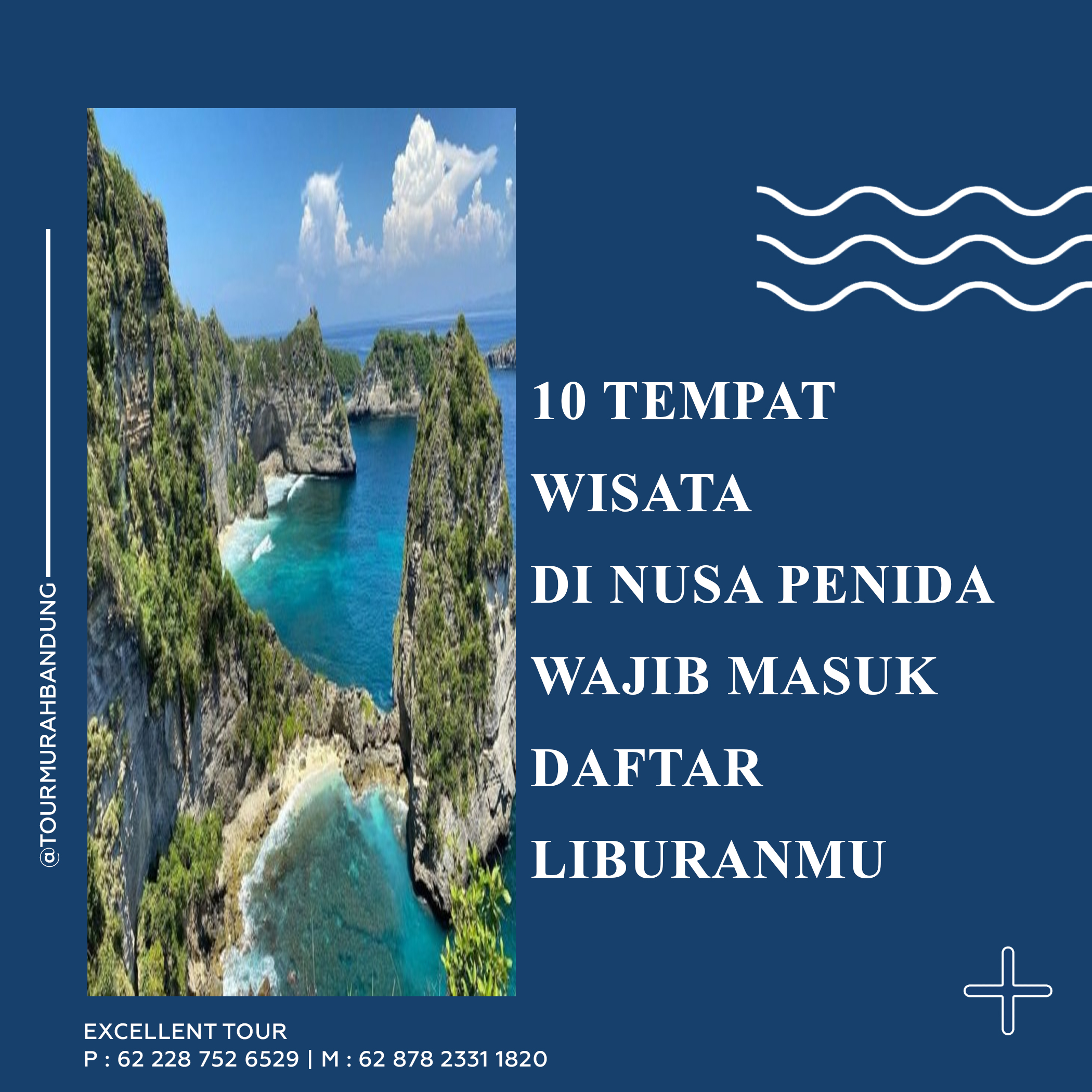 Tempat Wisata Di Nusa Penida Yang Wajib Masuk Daftar Liburanmu