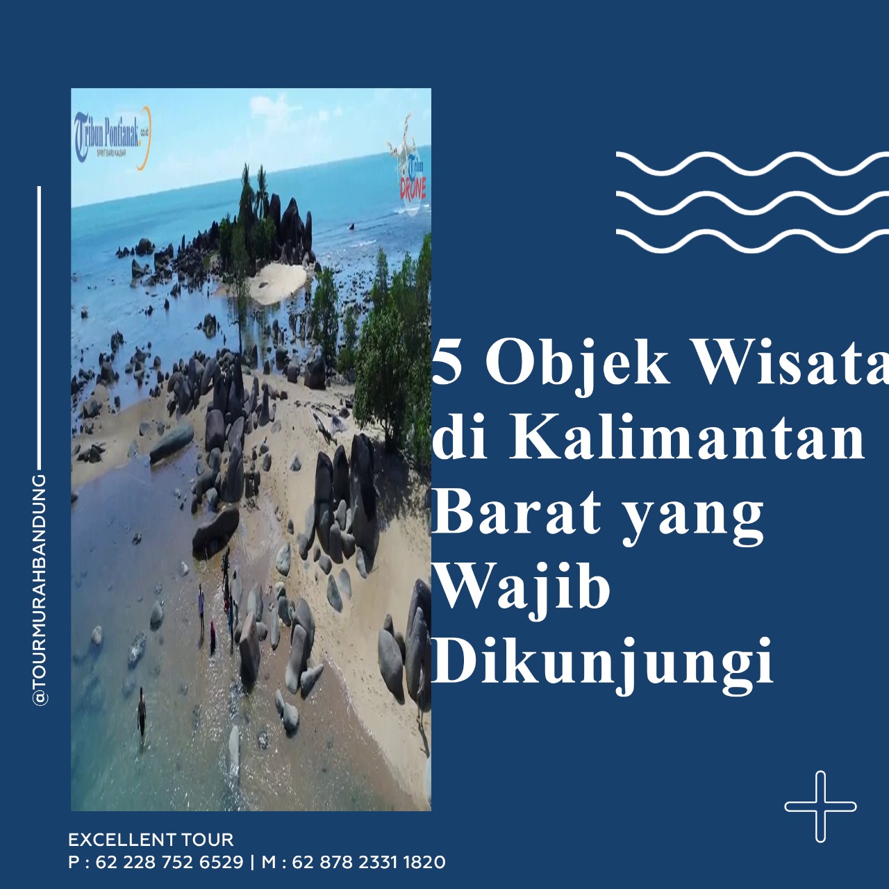 5 Objek Wisata Di Kalimantan Barat Yang Wajib Dikunjungi – Excellent ...